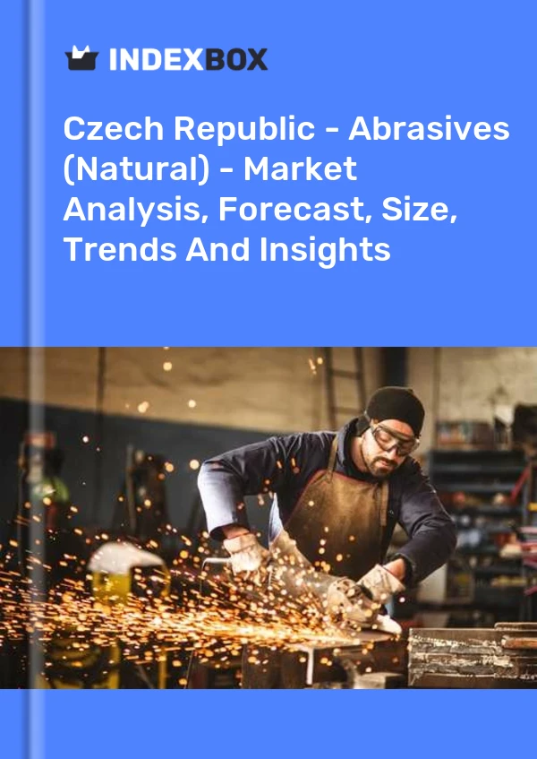 Czech Republic - Abrasives (Natural) - Market Analysis, Forecast, Size, Trends And Insights