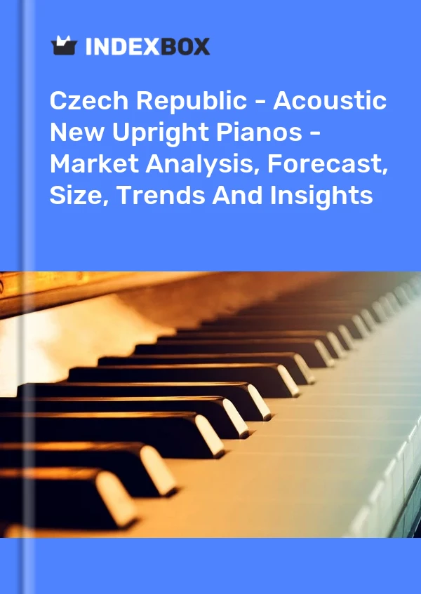 Report Czech Republic - Acoustic New Upright Pianos - Market Analysis, Forecast, Size, Trends and Insights for 499$