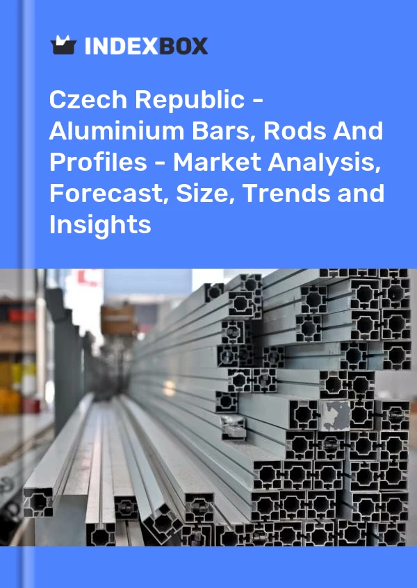 Report Czech Republic - Aluminium Bars, Rods and Profiles - Market Analysis, Forecast, Size, Trends and Insights for 499$