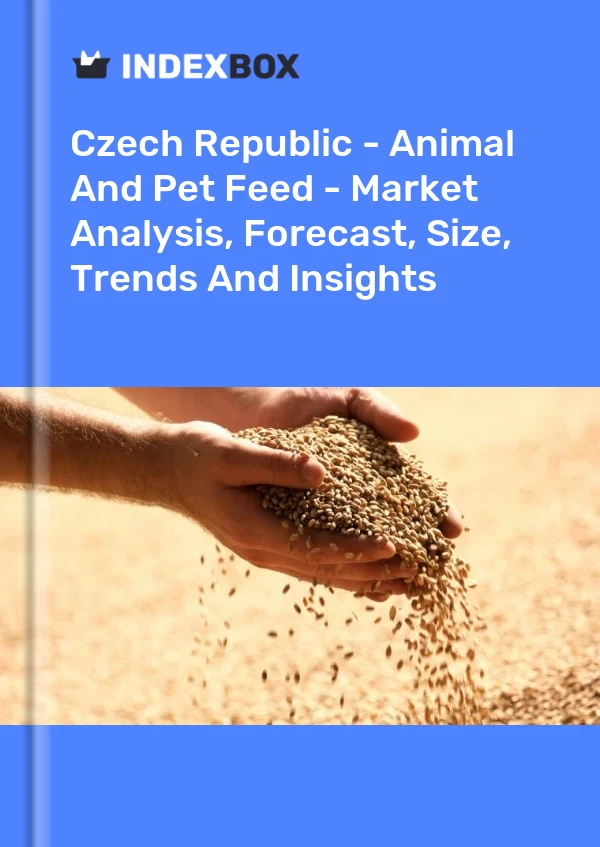 Czech Republic - Animal And Pet Feed - Market Analysis, Forecast, Size, Trends And Insights