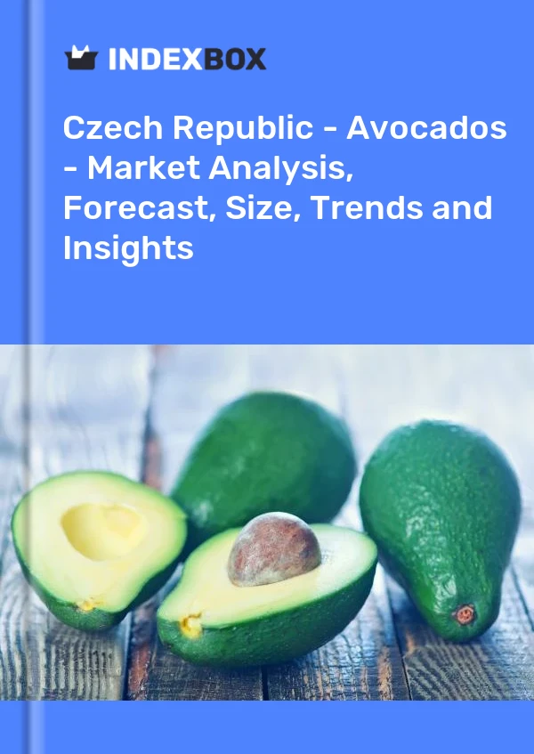 Report Czech Republic - Avocados - Market Analysis, Forecast, Size, Trends and Insights for 499$