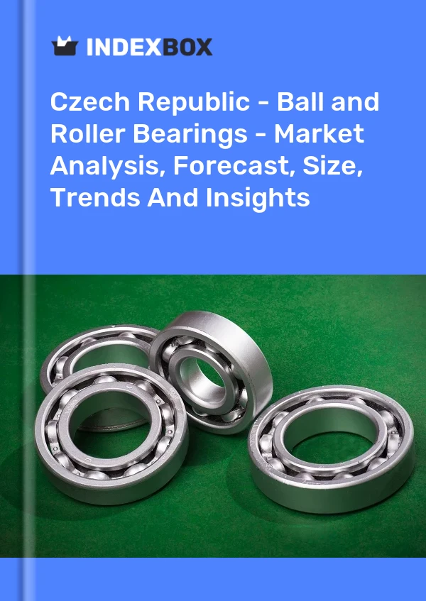 Report Czech Republic - Ball and Roller Bearings - Market Analysis, Forecast, Size, Trends and Insights for 499$
