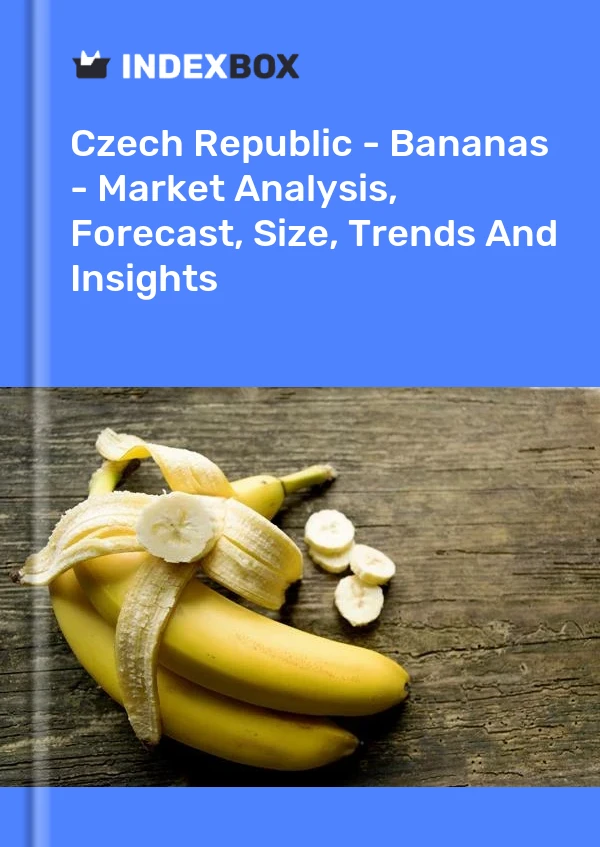 Report Czech Republic - Bananas - Market Analysis, Forecast, Size, Trends and Insights for 499$