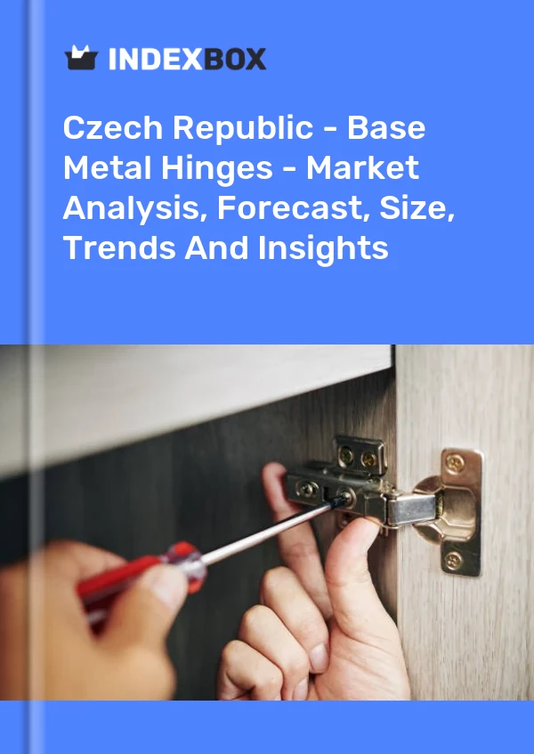 Report Czech Republic - Base Metal Hinges - Market Analysis, Forecast, Size, Trends and Insights for 499$