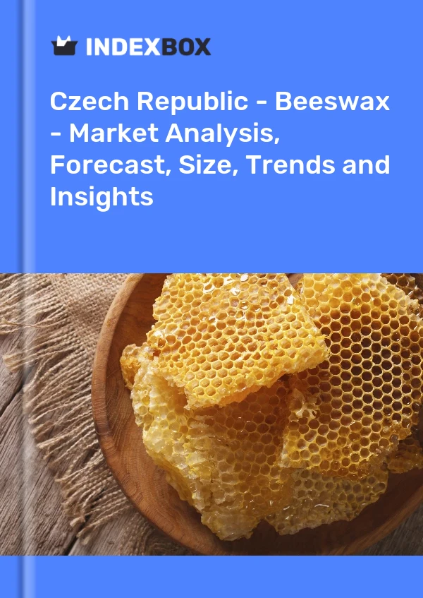 Report Czech Republic - Beeswax - Market Analysis, Forecast, Size, Trends and Insights for 499$