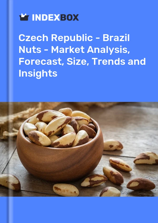 Report Czech Republic - Brazil Nuts - Market Analysis, Forecast, Size, Trends and Insights for 499$