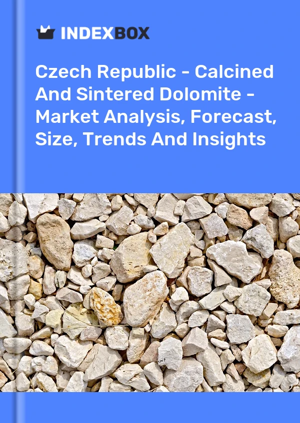 Report Czech Republic - Calcined and Sintered Dolomite - Market Analysis, Forecast, Size, Trends and Insights for 499$