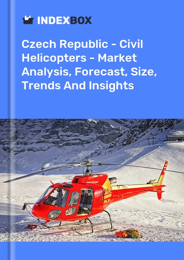 Report Czech Republic - Civil Helicopters - Market Analysis, Forecast, Size, Trends and Insights for 499$