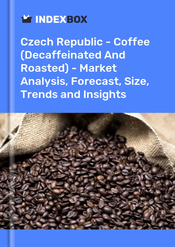 Report Czech Republic - Coffee (Decaffeinated and Roasted) - Market Analysis, Forecast, Size, Trends and Insights for 499$