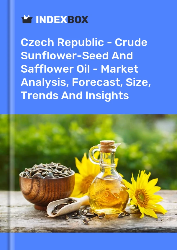Czech Republic - Crude Sunflower-Seed And Safflower Oil - Market Analysis, Forecast, Size, Trends And Insights