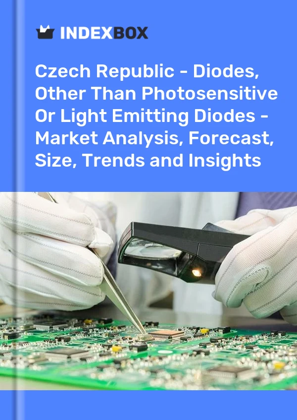 Report Czech Republic - Diodes, Other Than Photosensitive or Light Emitting Diodes - Market Analysis, Forecast, Size, Trends and Insights for 499$