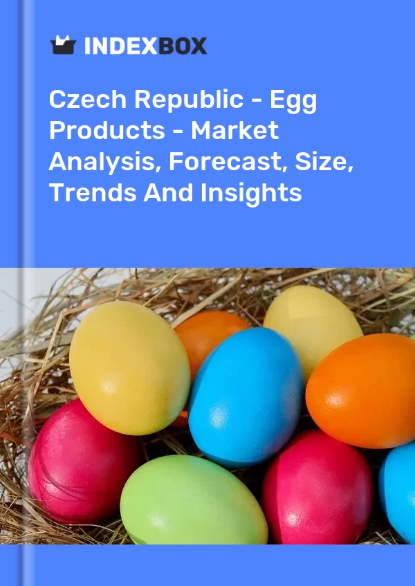 Czech Republic - Egg Products - Market Analysis, Forecast, Size, Trends And Insights