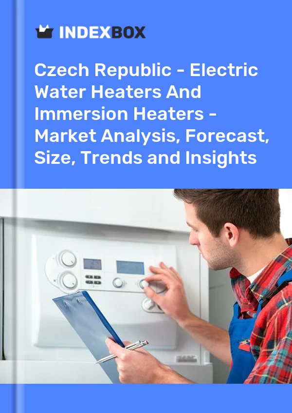 Report Czech Republic - Electric Water Heaters and Immersion Heaters - Market Analysis, Forecast, Size, Trends and Insights for 499$