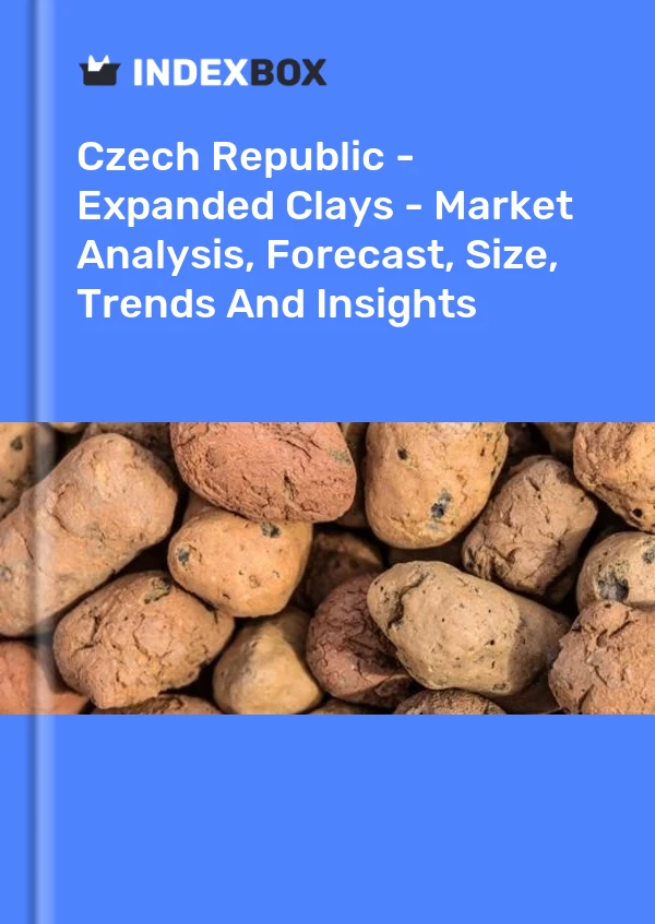 Report Czech Republic - Expanded Clays - Market Analysis, Forecast, Size, Trends and Insights for 499$