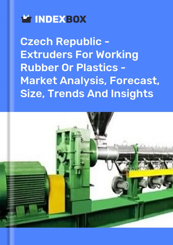 Czech Republic - Extruders For Working Rubber Or Plastics - Market Analysis, Forecast, Size, Trends And Insights