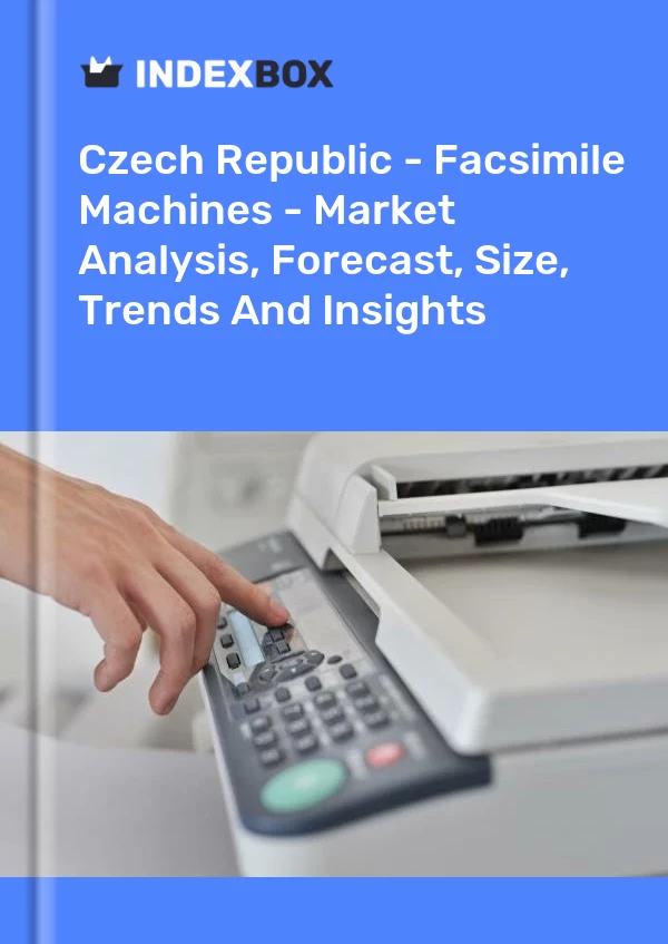 Report Czech Republic - Facsimile Machines - Market Analysis, Forecast, Size, Trends and Insights for 499$