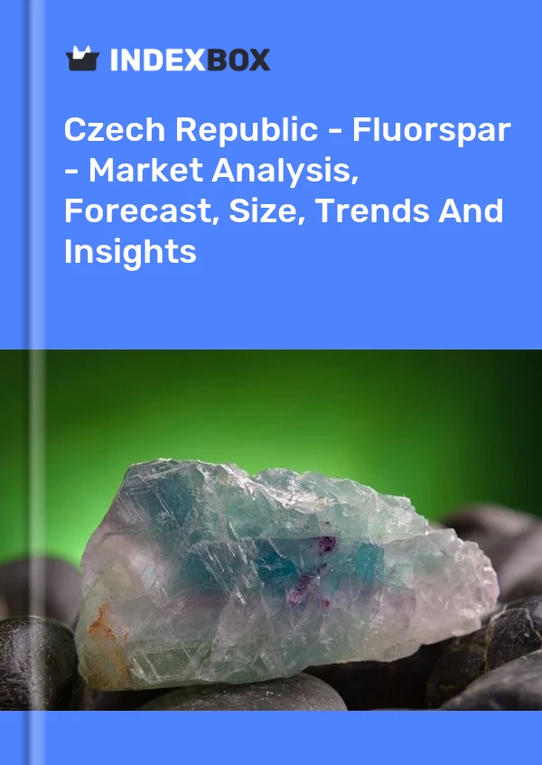 Report Czech Republic - Fluorspar - Market Analysis, Forecast, Size, Trends and Insights for 499$