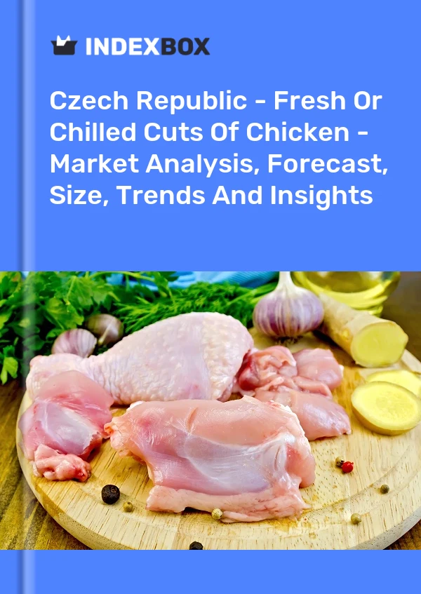 Report Czech Republic - Fresh or Chilled Cuts of Chicken - Market Analysis, Forecast, Size, Trends and Insights for 499$