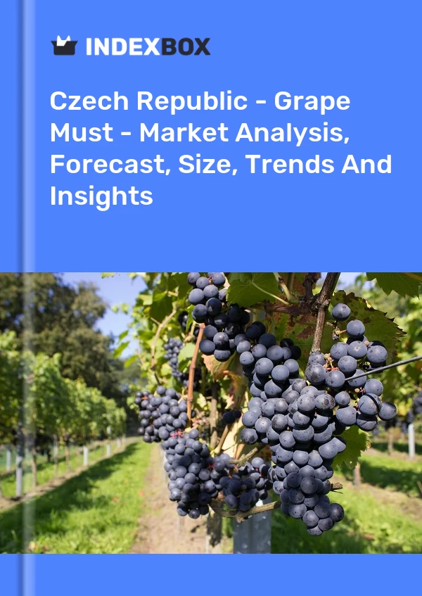 Czech Republic - Grape Must - Market Analysis, Forecast, Size, Trends And Insights