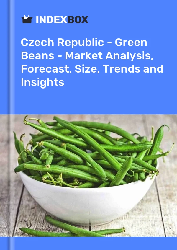 Report Czech Republic - Green Beans - Market Analysis, Forecast, Size, Trends and Insights for 499$