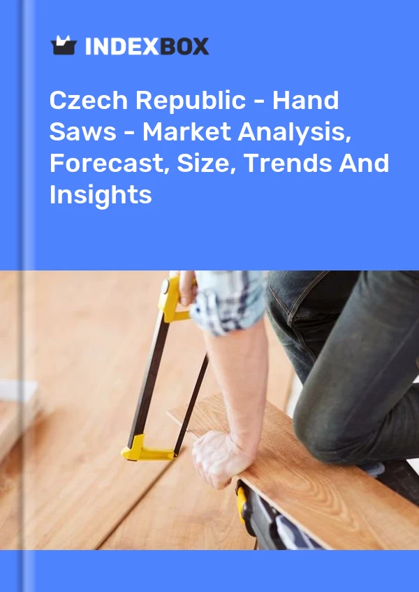 Report Czech Republic - Hand Saws - Market Analysis, Forecast, Size, Trends and Insights for 499$