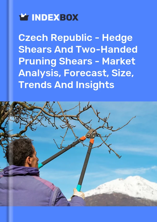 Report Czech Republic - Hedge Shears and Two-Handed Pruning Shears - Market Analysis, Forecast, Size, Trends and Insights for 499$