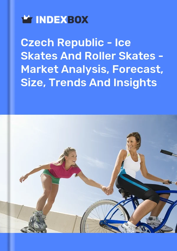 Czech Republic - Ice Skates And Roller Skates - Market Analysis, Forecast, Size, Trends And Insights
