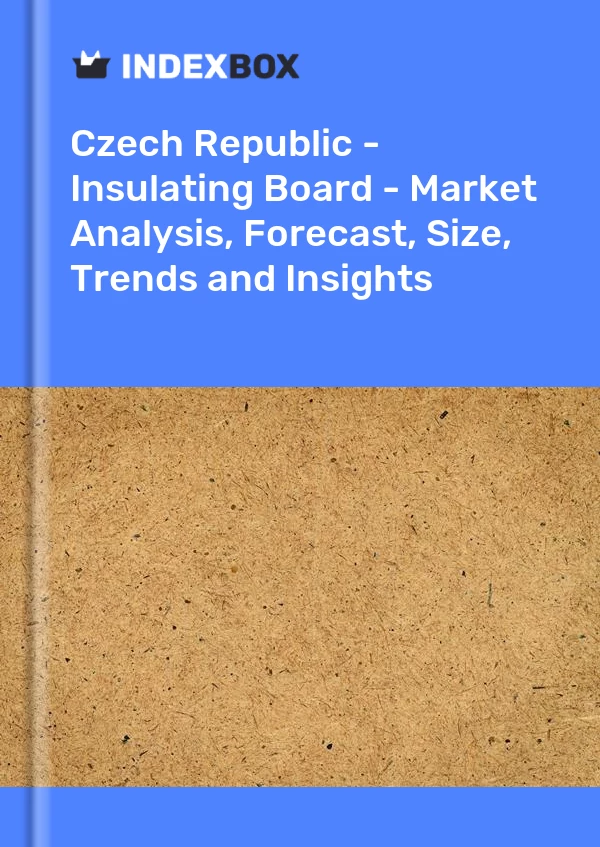 Report Czech Republic - Insulating Board - Market Analysis, Forecast, Size, Trends and Insights for 499$