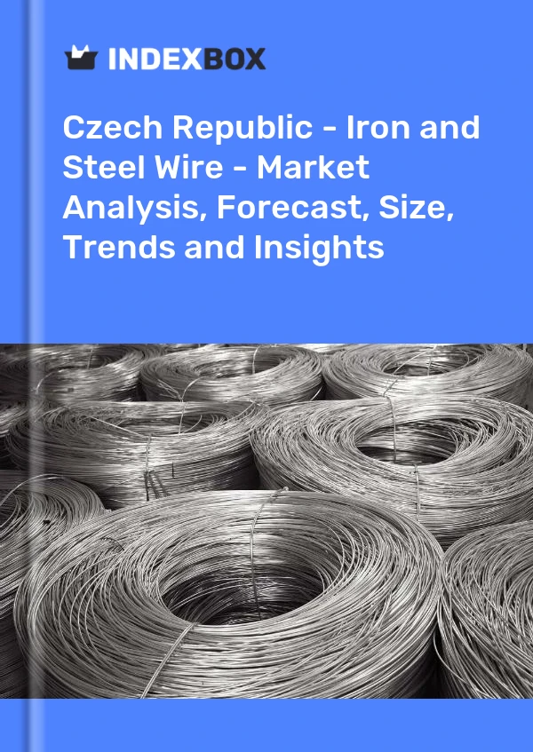 Report Czech Republic - Iron and Steel Wire - Market Analysis, Forecast, Size, Trends and Insights for 499$