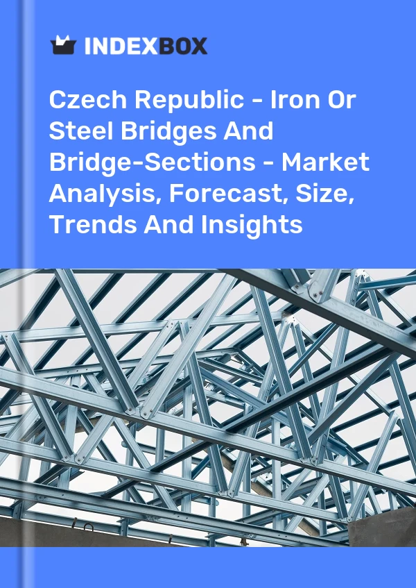 Report Czech Republic - Iron or Steel Bridges and Bridge-Sections - Market Analysis, Forecast, Size, Trends and Insights for 499$