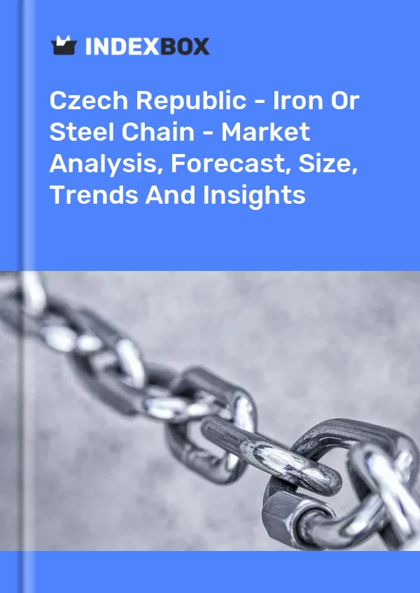 Czech Republic - Iron Or Steel Chain - Market Analysis, Forecast, Size, Trends And Insights