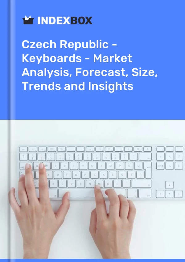 Report Czech Republic - Keyboards - Market Analysis, Forecast, Size, Trends and Insights for 499$