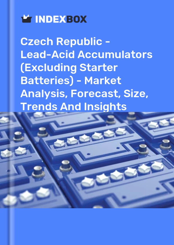 Report Czech Republic - Lead-Acid Accumulators (Excluding Starter Batteries) - Market Analysis, Forecast, Size, Trends and Insights for 499$
