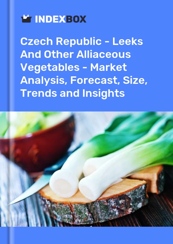 Czech Republic - Leeks And Other Alliaceous Vegetables - Market Analysis, Forecast, Size, Trends and Insights