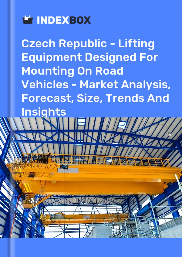 Report Czech Republic - Lifting Equipment Designed for Mounting on Road Vehicles - Market Analysis, Forecast, Size, Trends and Insights for 499$