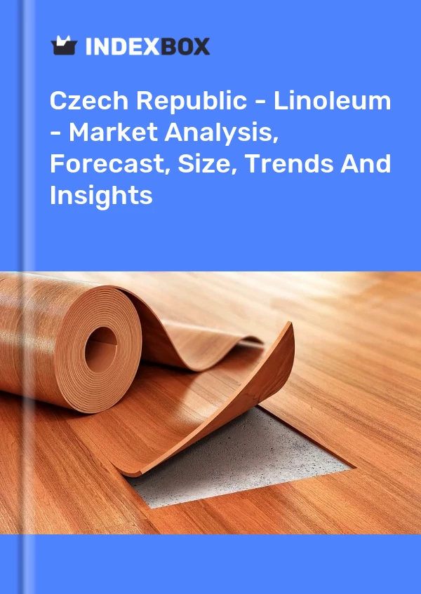 Czech Republic - Linoleum - Market Analysis, Forecast, Size, Trends And Insights