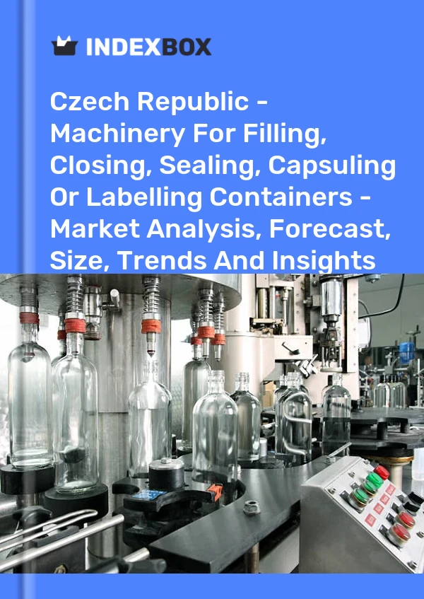 Report Czech Republic - Machinery for Filling, Closing, Sealing, Capsuling or Labelling Containers - Market Analysis, Forecast, Size, Trends and Insights for 499$