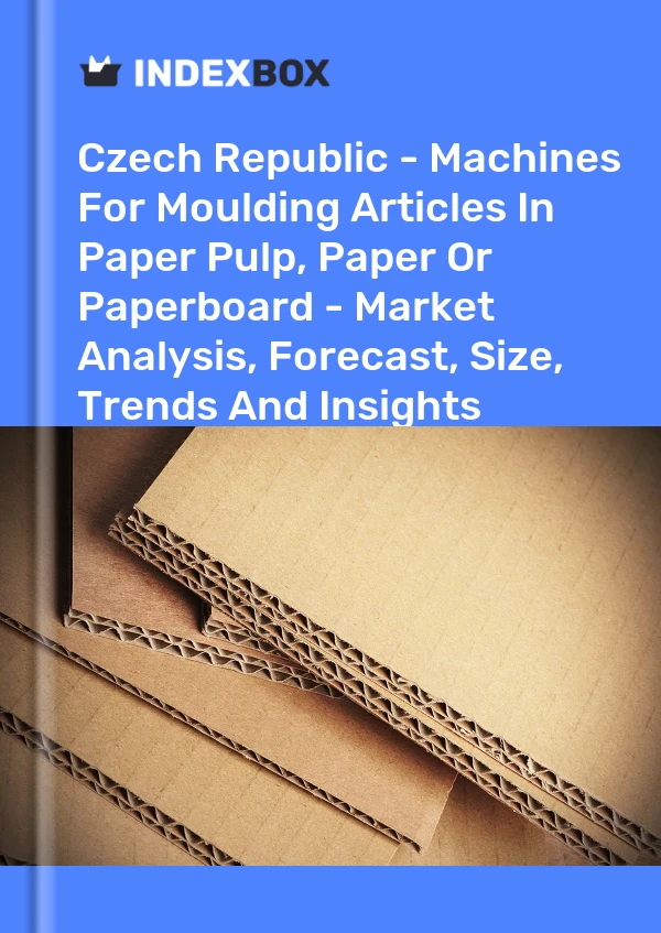 Report Czech Republic - Machines for Moulding Articles in Paper Pulp, Paper or Paperboard - Market Analysis, Forecast, Size, Trends and Insights for 499$