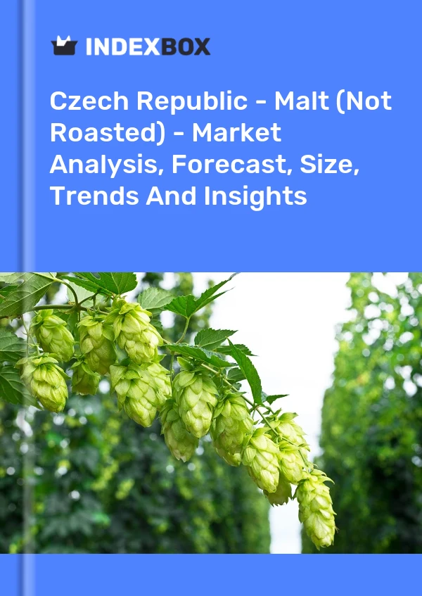 Czech Republic - Malt (Not Roasted) - Market Analysis, Forecast, Size, Trends And Insights