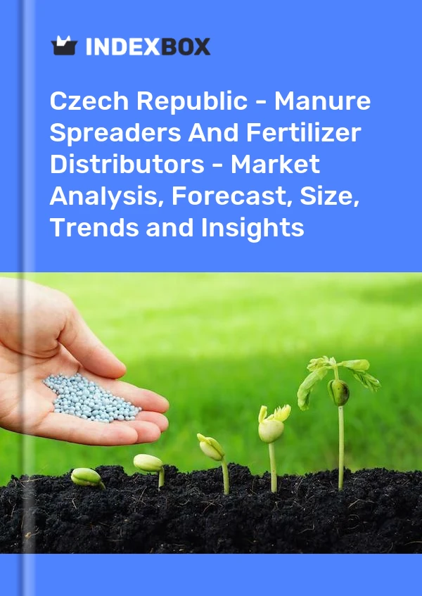 Report Czech Republic - Manure Spreaders and Fertilizer Distributors - Market Analysis, Forecast, Size, Trends and Insights for 499$