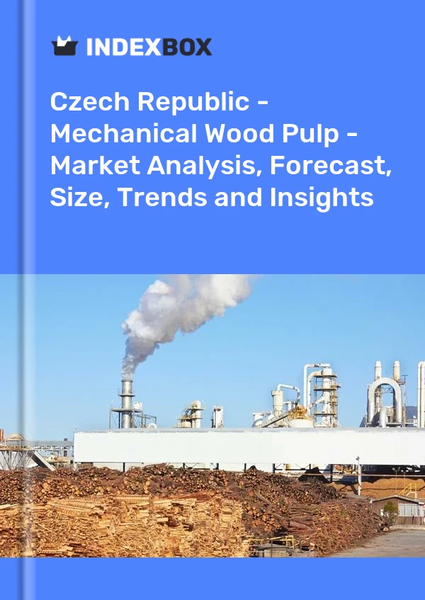 Report Czech Republic - Mechanical Wood Pulp - Market Analysis, Forecast, Size, Trends and Insights for 499$