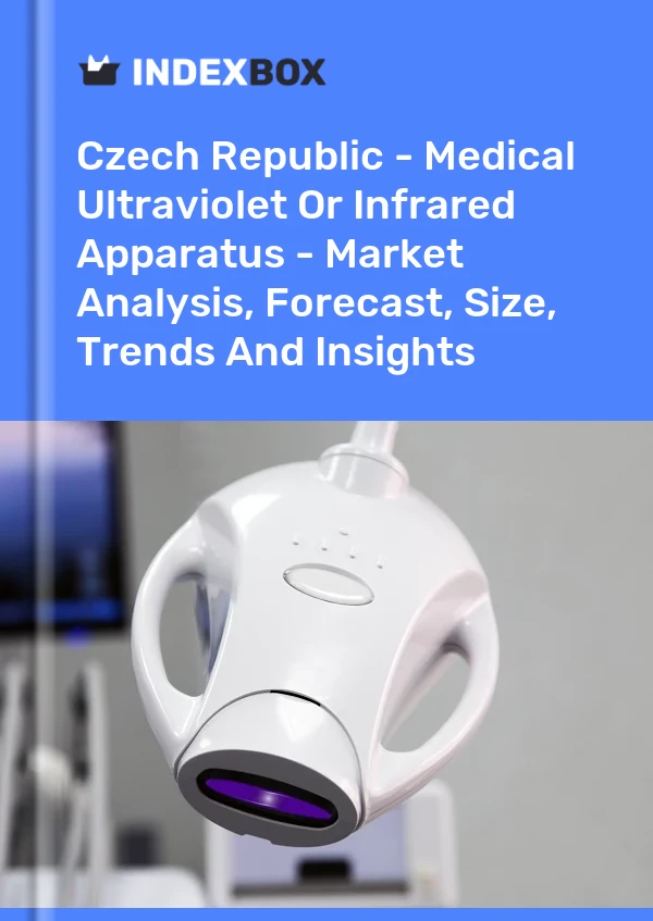Report Czech Republic - Medical Ultraviolet or Infrared Apparatus - Market Analysis, Forecast, Size, Trends and Insights for 499$