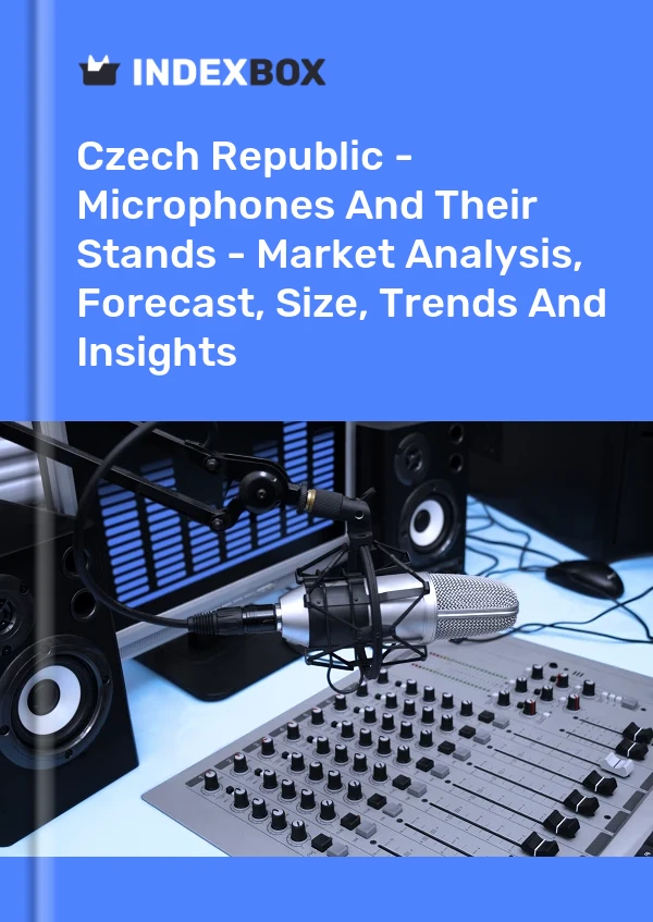 Czech Republic - Microphones And Their Stands - Market Analysis, Forecast, Size, Trends And Insights