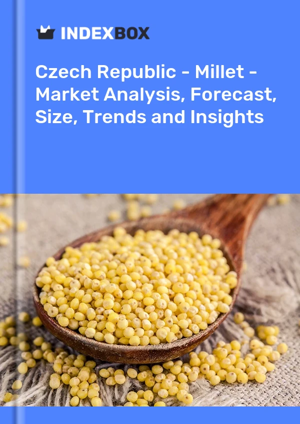 Czech Republic - Millet - Market Analysis, Forecast, Size, Trends and Insights