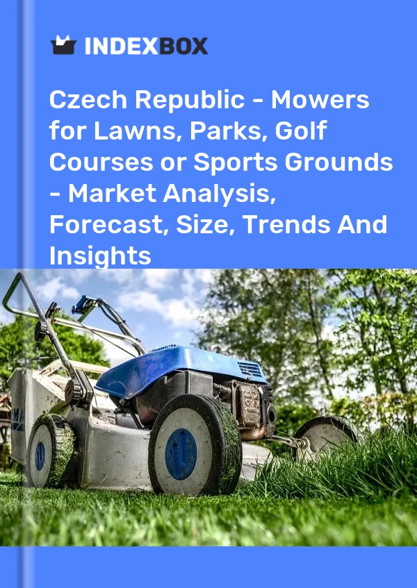 Report Czech Republic - Mowers for Lawns, Parks, Golf Courses or Sports Grounds - Market Analysis, Forecast, Size, Trends and Insights for 499$