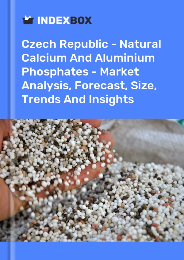 Report Czech Republic - Natural Calcium and Aluminium Phosphates - Market Analysis, Forecast, Size, Trends and Insights for 499$