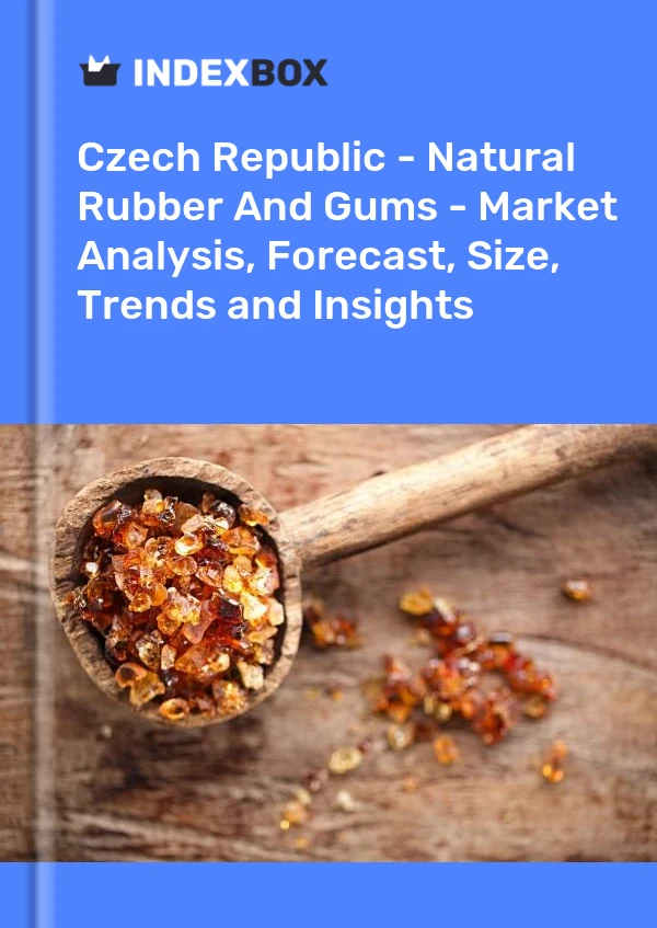 Report Czech Republic - Natural Rubber and Gums - Market Analysis, Forecast, Size, Trends and Insights for 499$