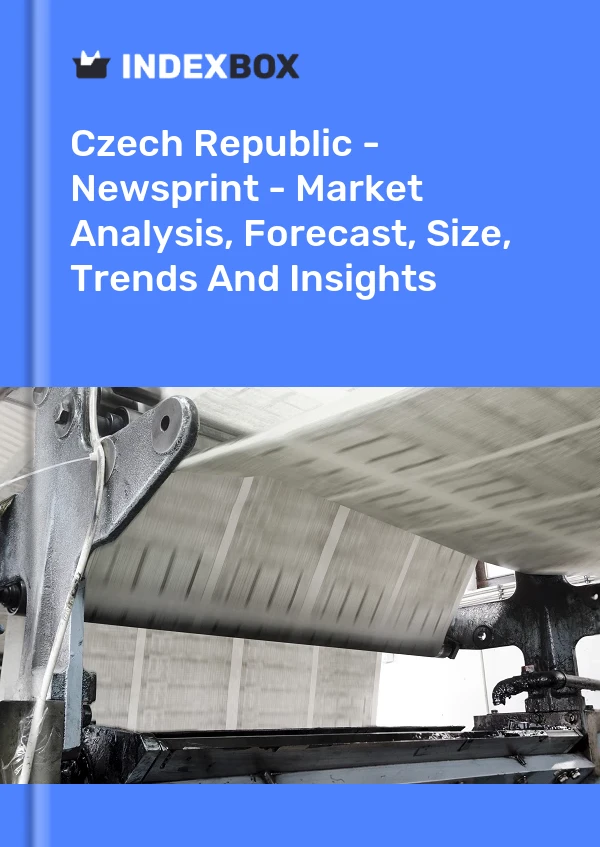 Czech Republic - Newsprint - Market Analysis, Forecast, Size, Trends And Insights