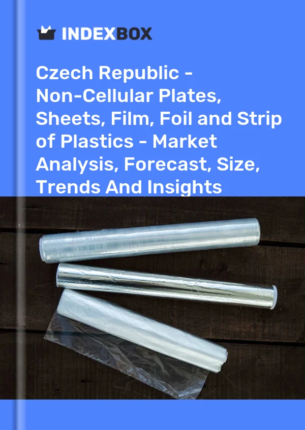Report Czech Republic - Non-Cellular Plates, Sheets, Film, Foil and Strip of Plastics - Market Analysis, Forecast, Size, Trends and Insights for 499$