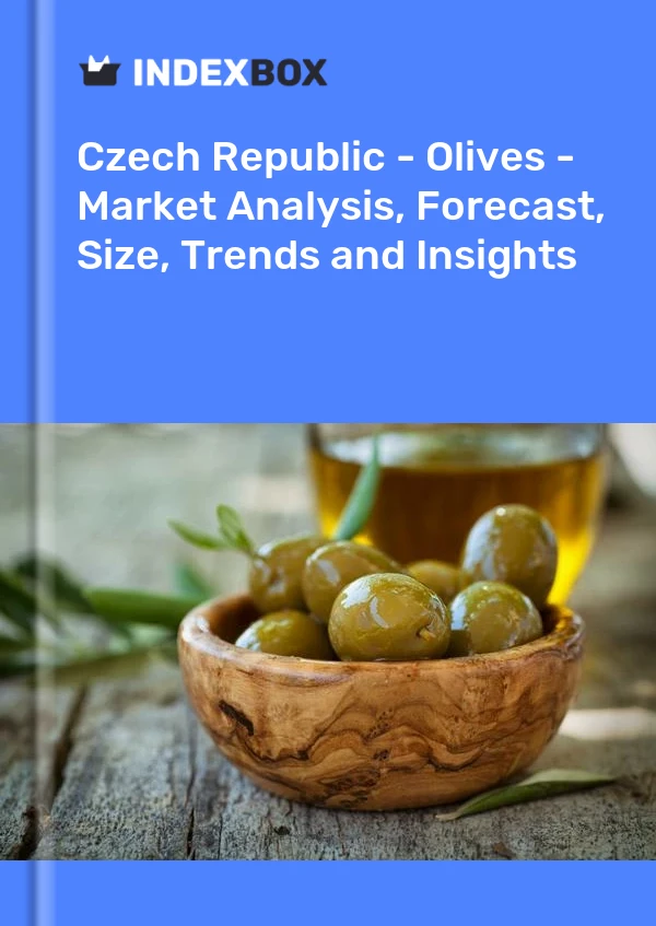 Report Czech Republic - Olives - Market Analysis, Forecast, Size, Trends and Insights for 499$